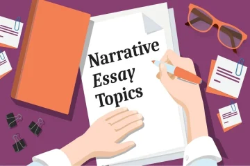 Narrative Essay Topics